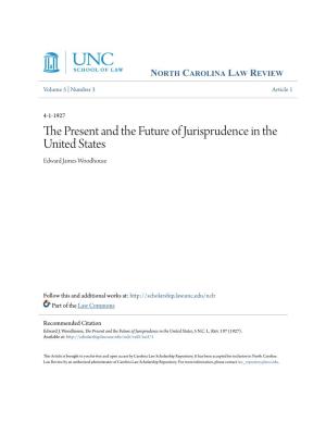 The Present and the Future of Jurisprudence in the United States, 5 N.C