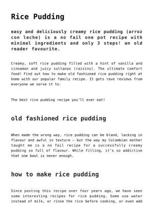 Rice Pudding Easy and Deliciously Creamy Rice Pudding (Arroz Con Leche) Is a No Fail One Pot Recipe with Minimal Ingredients and Only 3 Steps! an Old Reader Favourite