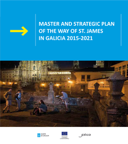 Master and Strategic Plan of the Way of St. James in Galicia 2015-2021