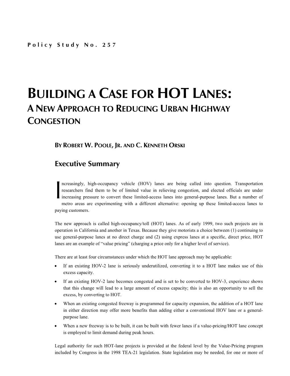 Building a Case for Hot Lanes: a New Approach to Reducing Urban Highway Congestion