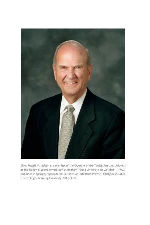 Elder Russell M. Nelson Is a Member of the Quorum of the Twelve Apostles