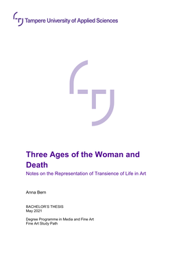 Three Ages of the Woman and Death Notes on the Representation of Transience of Life in Art