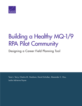 Building a Healthy MQ-1/9 RPA Pilot Community Designing a Career Field Planning Tool