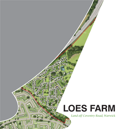 LOES FARM Land Off Coventry Road, Warwick LOES FARM Land Off Coventry Road, Warwick Deliverable, Particularly in Terms of Landscape and Heritage Considerations