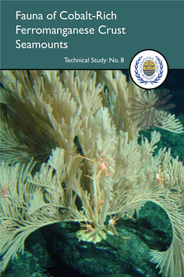 Fauna of Cobalt-Rich Ferromanganese Crust Seamounts Technical Study: No