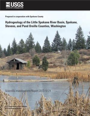 Hydrogeology of the Little Spokane River Basin, Spokane, Stevens, and Pend Oreille Counties, Washington