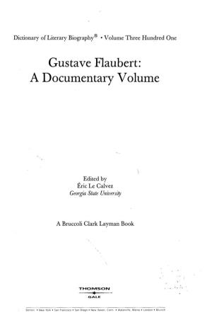 Gustave Flaubert: a Documentary Volume