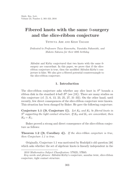 Fibered Knots with the Same 0-Surgery and the Slice-Ribbon Conjecture Tetsuya Abe and Keiji Tagami