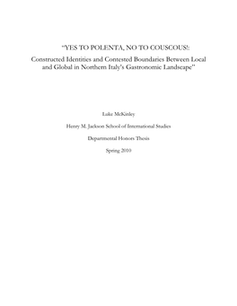 YES to POLENTA, NO to COUSCOUS!: Constructed Identities and Contested Boundaries Between Local and Global in Northern Italy‟S Gastronomic Landscape”