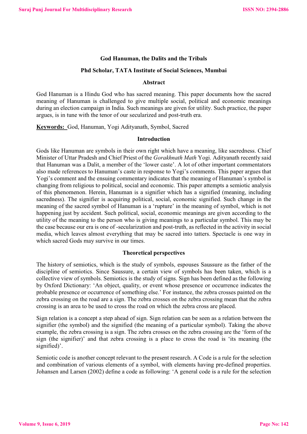 God Hanuman, the Dalits and the Tribals Phd Scholar, TATA Institute of Social Sciences, Mumbai Abstract God Hanuman Is a Hindu God Who Has Sacred Meaning