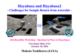 Hayabusa and Hayabusa2 - Challenges for Sample Return from Asteroids