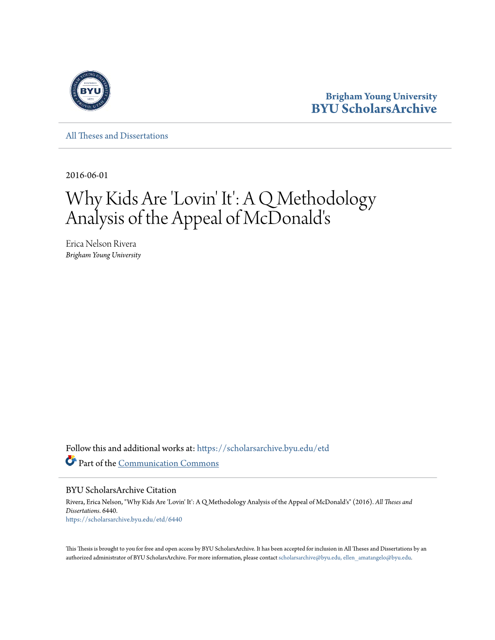 Why Kids Are 'Lovin' It': a Q Methodology Analysis of the Appeal of Mcdonald's Erica Nelson Rivera Brigham Young University