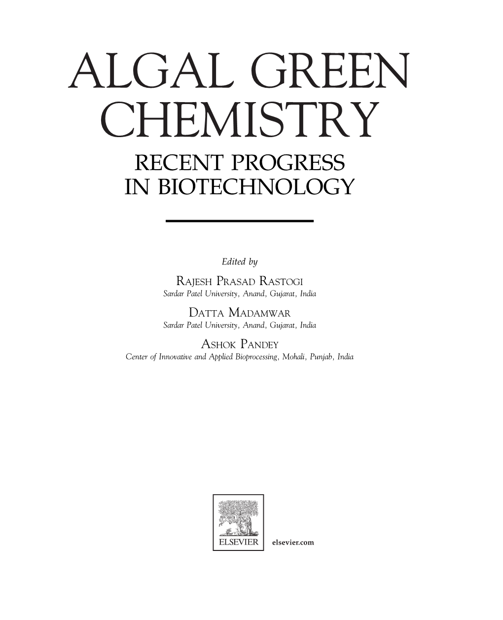 Algal Green Chemistry Recent Progress in Biotechnology