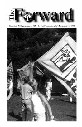 Hampshire College, Amherst, MA • Forward@Hampshire.Edu • November 11, 1999