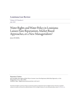 Water Rights and Water Policy in Louisiana: Laissez Faire Riparianism, Market Based Approaches, Or a New Managerialism? James M