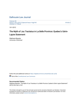 The Myth of Jus Tractatus in La Belle Province: Quebec's Gérin-Lajoie Statement" (2012) 35:2 Dal LJ 237