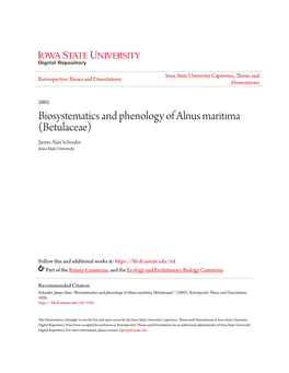 Biosystematics and Phenology of Alnus Maritima (Betulaceae) James Alan Schrader Iowa State University