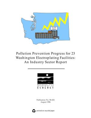 Pollution Prevention Progress for 23 Washington Electroplating Facilities: an Industry Sector Report