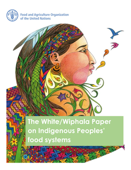The White/Wiphala Paper on Indigenous Peoples’ Food Systems