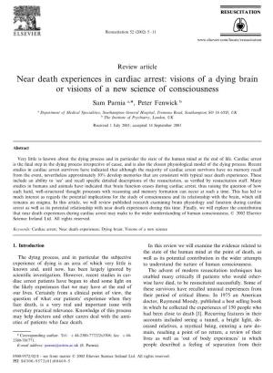 Near Death Experiences in Cardiac Arrest: Visions of a Dying Brain Or Visions of a New Science of Consciousness