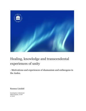 Healing, Knowledge and Transcendental Experiences of Unity