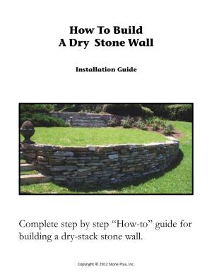 How to Build a Dry Stone Wall Complete Step by Step “How-To