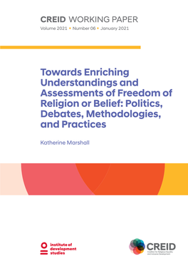 Towards Enriching Understandings and Assessments of Freedom of Religion Or Belief: Politics, Debates, Methodologies, and Practices