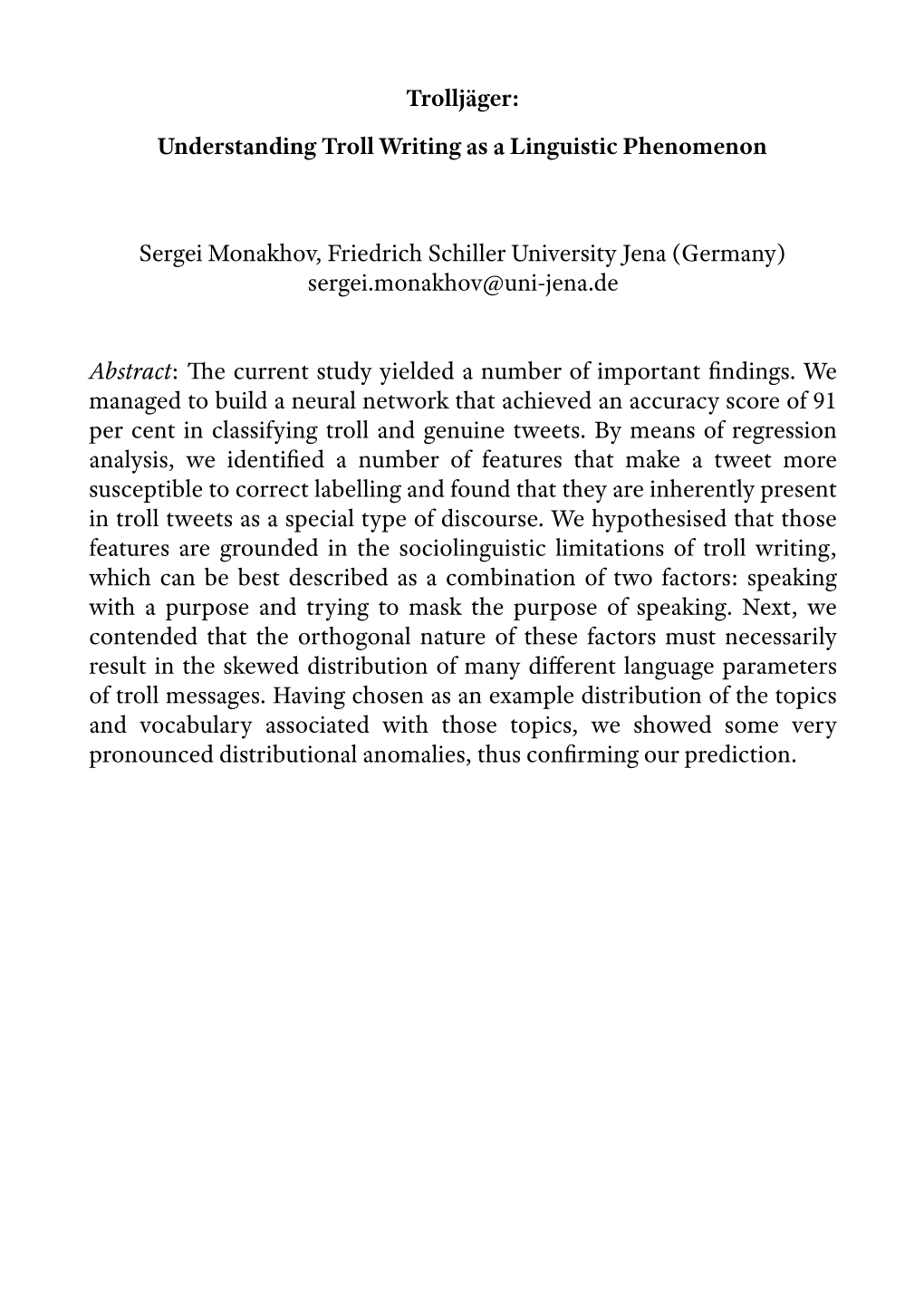 Downloaded It.1 Choosing a Dataset That Could Be Compared with Troll Tweets Turned out Not to Be a Trivial Task Because a Number of Assumptions Had to Be Met