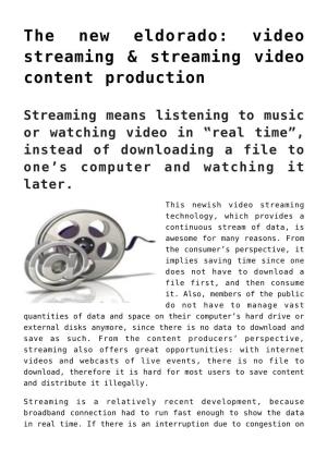 The New Eldorado: Video Streaming & Streaming Video Content Production