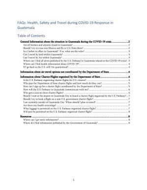 Faqs: Health, Safety and Travel During COVID-19 Response in Guatemala Table of Contents