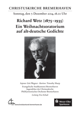 Richard Wetz (1875 - 1935) Ein Weihnachtsoratorium Auf Alt-Deutsche Gedichte