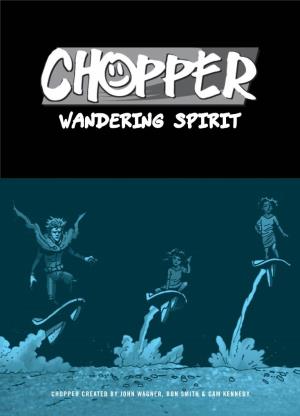 Chopper Created by John Wagner, Ron Smith & Cam Kennedy