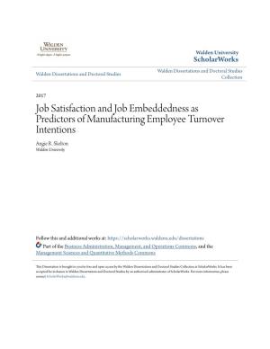Job Satisfaction and Job Embeddedness As Predictors of Manufacturing Employee Turnover Intentions Angie R
