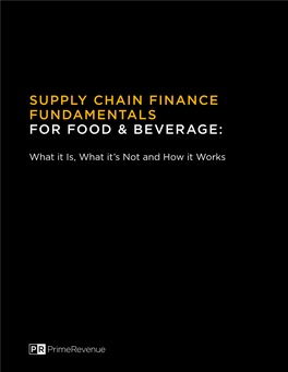 Supply Chain Finance Fundamentals for Food & Beverage