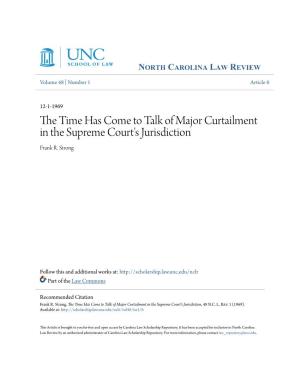 The Time Has Come to Talk of Major Curtailment in the Supreme Court's Jurisdiction, 48 N.C