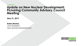 Update on New Nuclear Development: Pickering Community Advisory Council Meeting