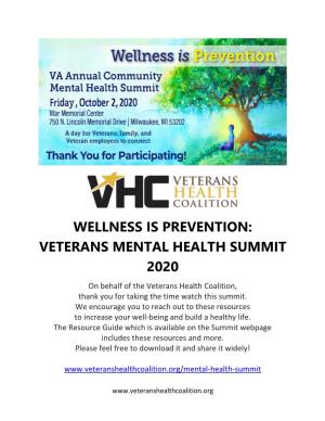 VETERANS MENTAL HEALTH SUMMIT 2020 on Behalf of the Veterans Health Coalition, Thank You for Taking the Time Watch This Summit