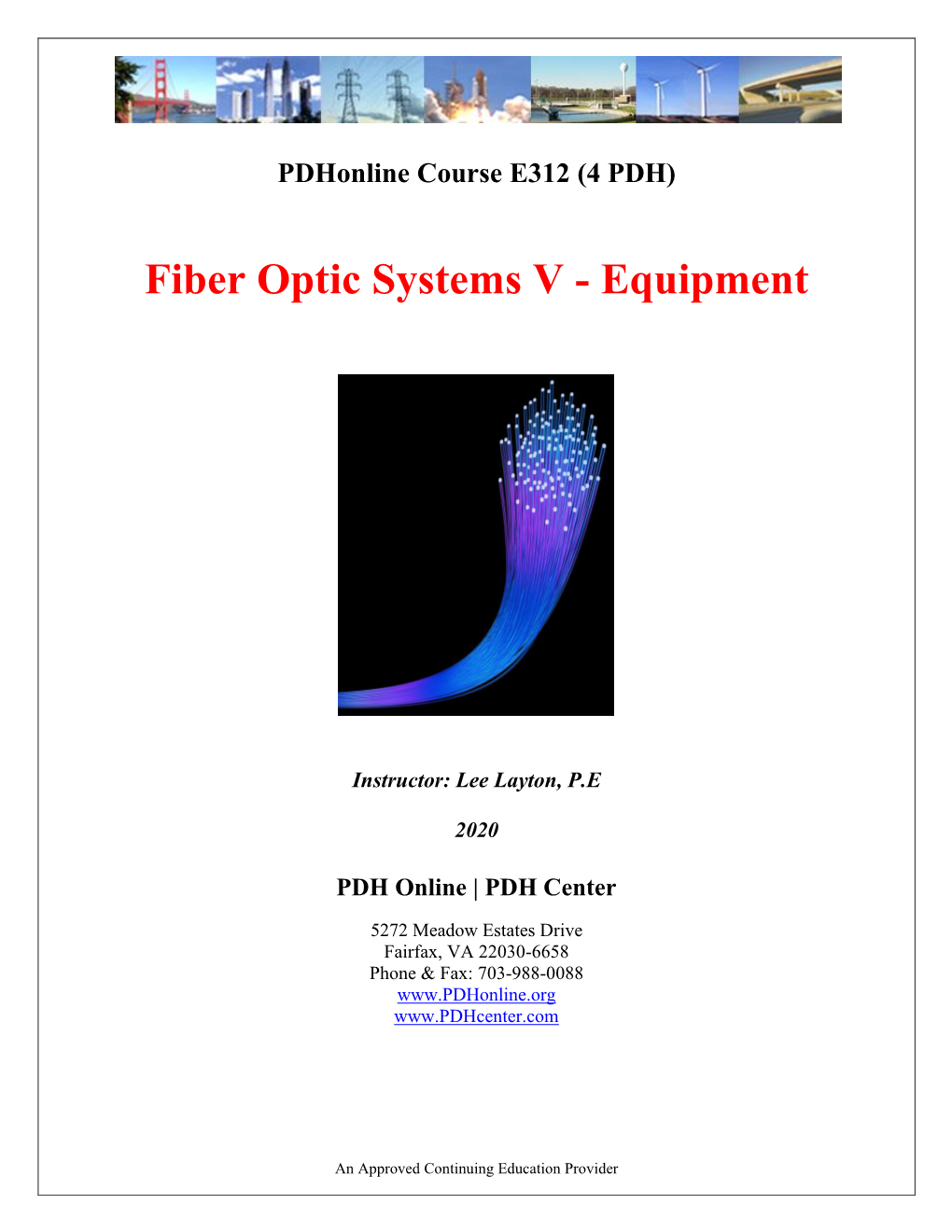 Fiber Optics V – Equipment