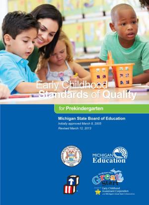 EARLY CHILDHOOD STANDARDS of QUALITY for PREKINDERGARTEN a © 2005 Michigan State Board of Education