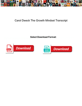 Carol Dweck the Growth Mindset Transcript