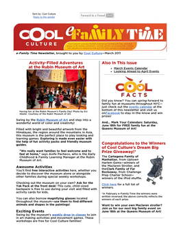 Activity-Filled Adventures at the Rubin Museum of Art Also in This Issue Congratulations to the Winners of Cool Culture's Dream