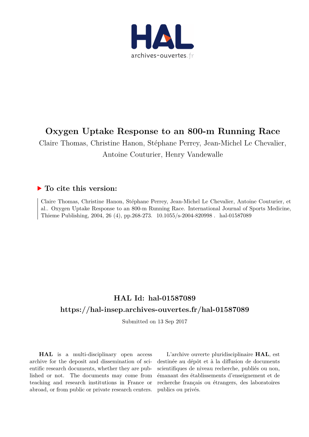 Oxygen Uptake Response to an 800-M Running Race Claire Thomas, Christine Hanon, Stéphane Perrey, Jean-Michel Le Chevalier, Antoine Couturier, Henry Vandewalle