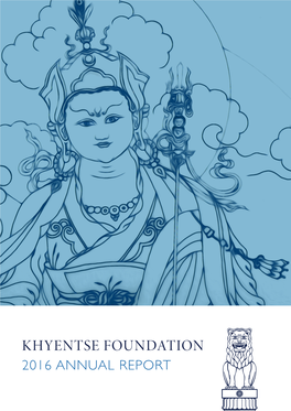 2016 ANNUAL REPORT Dzongsar Khyentse Rinpoche