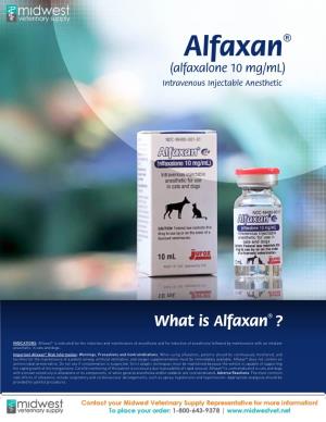 What Is Alfaxan® ?