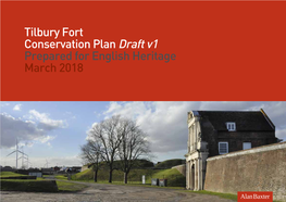 Tilbury Fort Conservation Plan Draft V1 Prepared for English Heritage March 2018