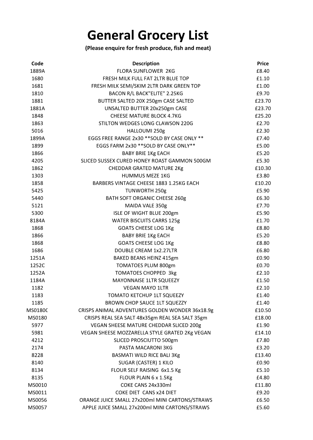 General Grocery List (Please Enquire for Fresh Produce, Fish and Meat)