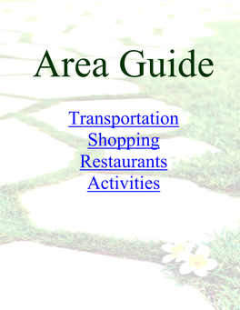 Transportation Shopping Restaurants Activities