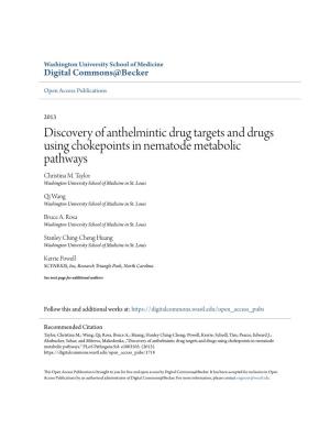 Discovery of Anthelmintic Drug Targets and Drugs Using Chokepoints in Nematode Metabolic Pathways Christina M