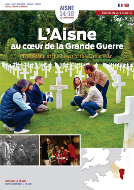 Au Cœur De La Grande Guerre the Aisne at the Heart of the Great War