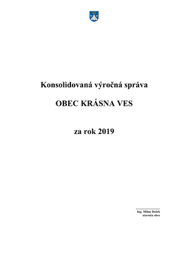Konsolidovaná Výročná Správa OBEC KRÁSNA VES Za Rok 2019